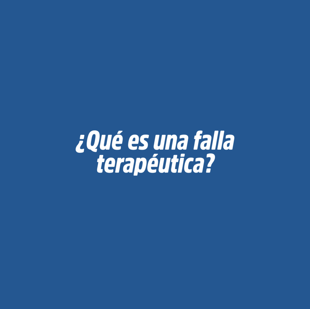 ¿Qué es una falla terapéutica?